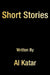 Short Stories by Al Katar