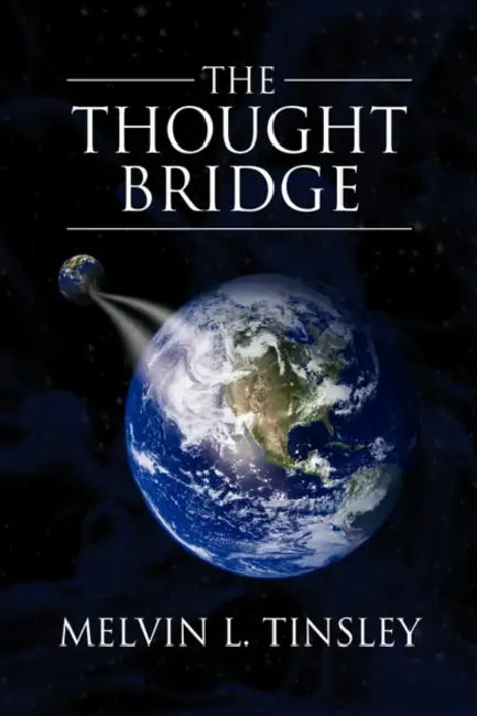 The Thought Bridge by Melvin L. Tinsley