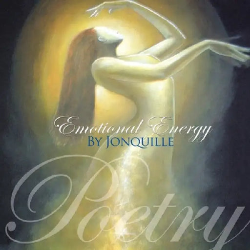 Emotional Energy by Jonquille