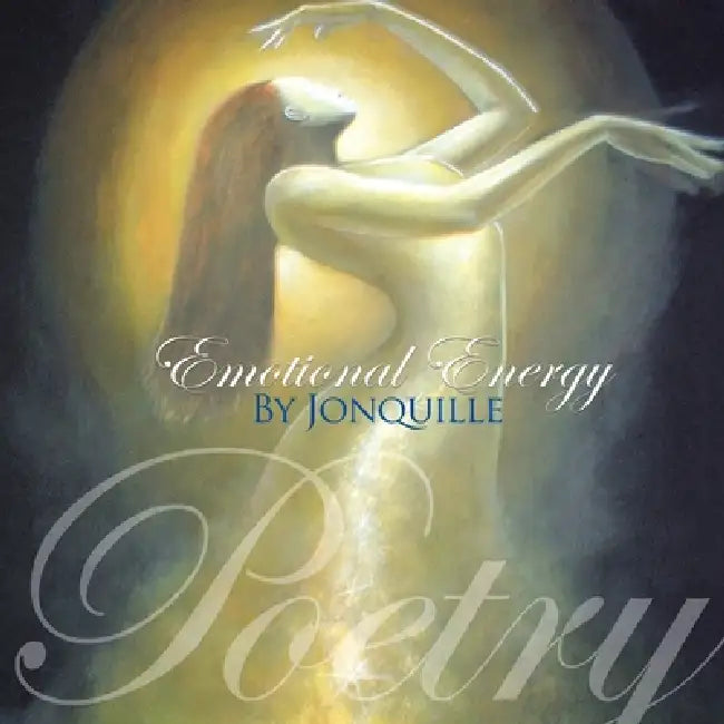 Emotional Energy by Jonquille