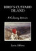 Bird's Custard Island: A Culinary Memoir by Lucia Adams