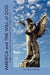America and the Will of God by Carlos A. Mojica