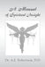 A Manual of Spiritual Insight by A. E. Robertson D. D.