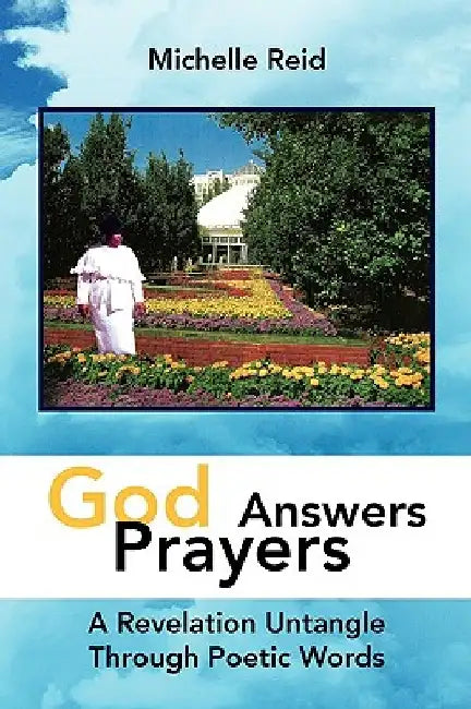 God Answers Prayers by Michelle Etc Reid