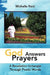 God Answers Prayers by Michelle Etc Reid