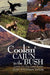 Cookin' Cajun in the Bush by Janet Fountain Taylor