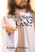 Do You Know God? by Andrea Powell
