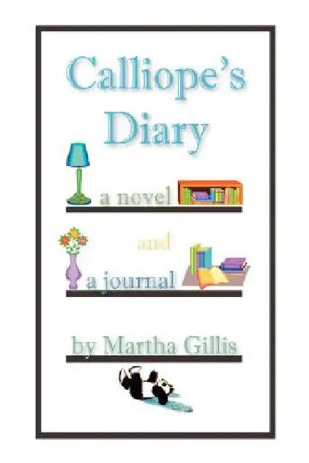 Calliope's Diary by Martha Gillis