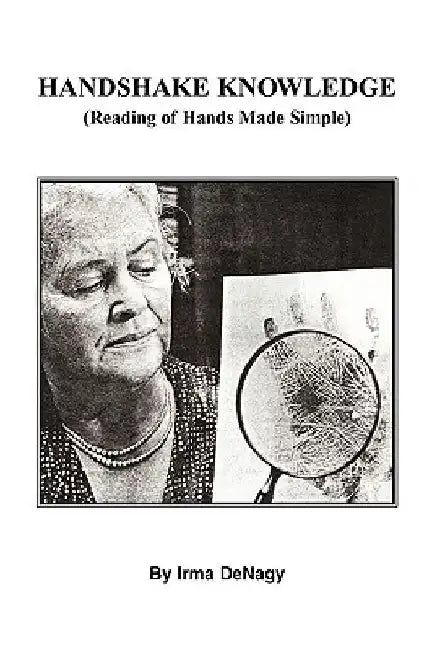 Handshake Knowledge by Irma Denagy
