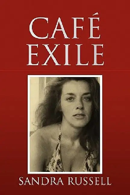 Cafe Exile by Sandra Russell
