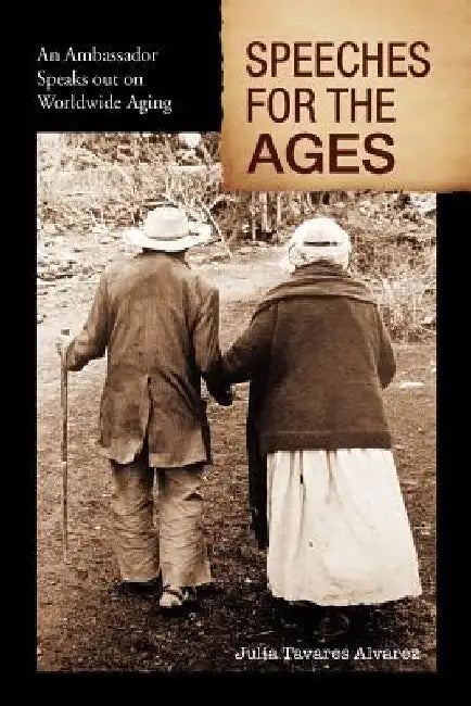 Speeches for the Ages by Julia Tavares Alvarez