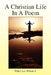 A Christian Life In A Poem by Walter Lee, Jr. Wilson