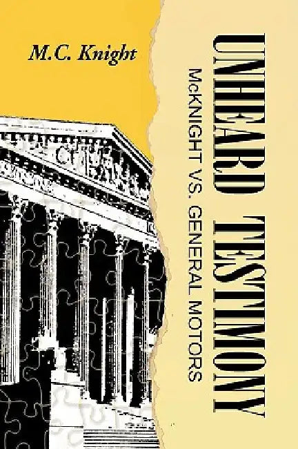 Unheard Testimony by M. C. Knight