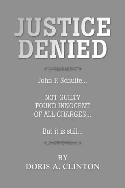 Justice Denied by Doris A. Clinton