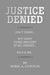 Justice Denied by Doris A. Clinton