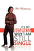 It's My Business Why I Am Still Single by Mia Montgomery
