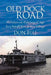 Old Dock Road: Sketches on Coming of Age In a Small New Jersey Village by Don Bell