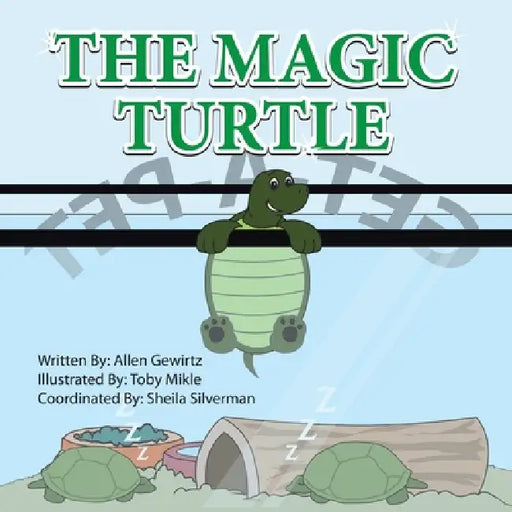 The Magic Turtle by Allen Gewirtz, Toby Mikle