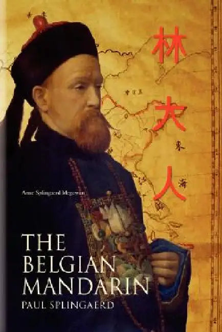The Belgian Mandarin by Anne Splingaerd Megowan
