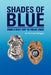 Shades of Blue by Chief Joe Pelkington