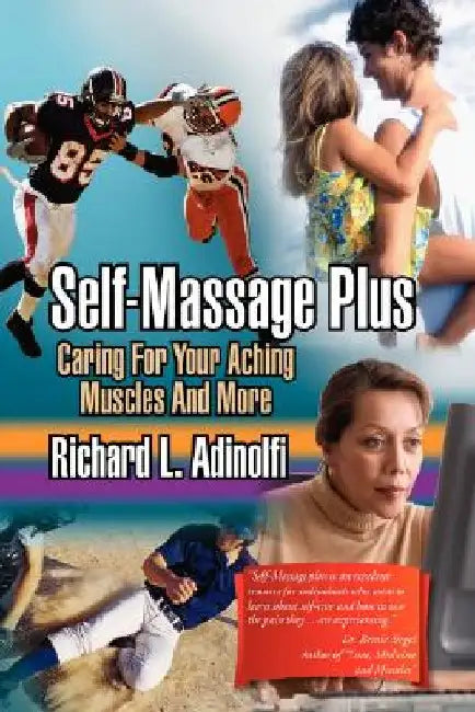Self-Massage Plus by Richard L. Adinolfi