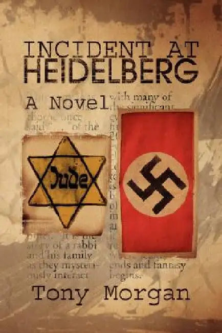 Incident at Heidelberg by Tony Morgan