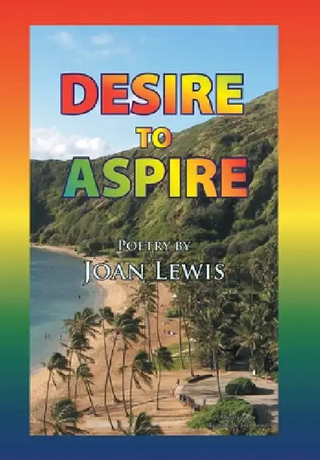 Desire to Aspire by Joan Lewis