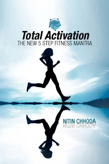 Total Activation by Nitin Chhoda