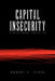 Capital Insecurity by Robert F. Clark