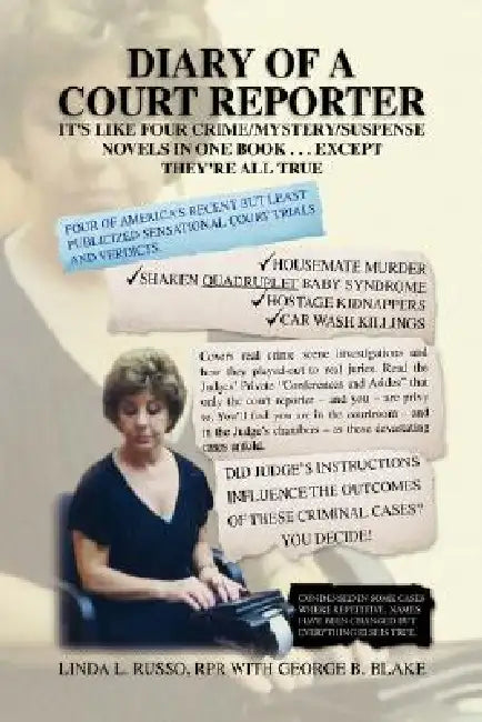 Diary of a Court Reporter by Rpr With George B. Blake Linda L. Russo