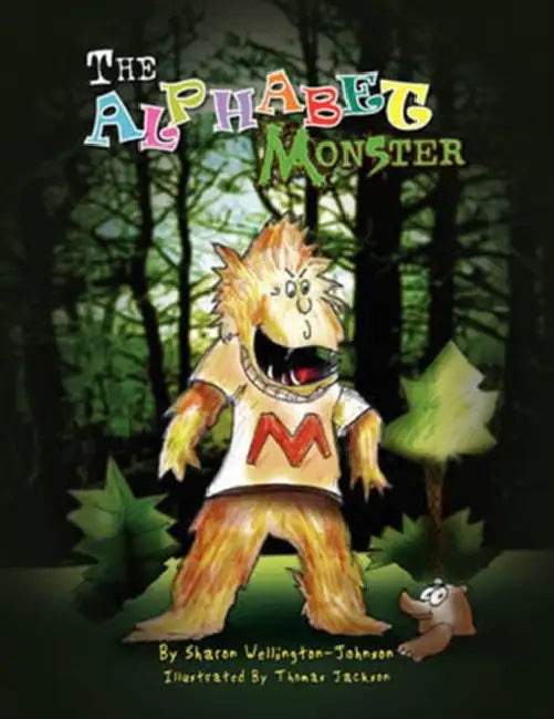 The Alphabet Monster by Sharon Wellington-Johnson