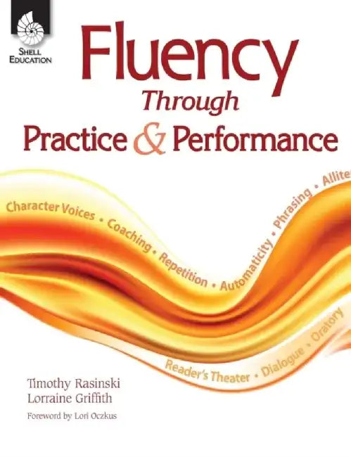 Fluency Through Practice & Performance by Timothy V. Rasinski
