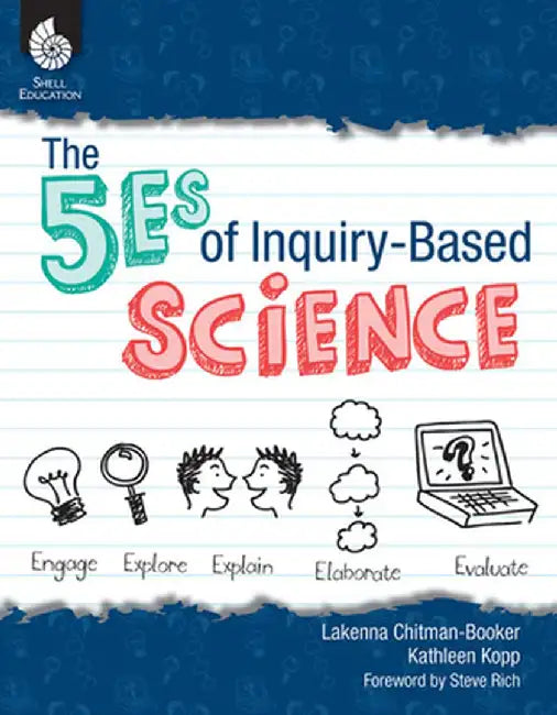 The 5Es of Inquiry-Based Science by Kathy Kopp