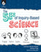 The 5Es of Inquiry-Based Science by Kathy Kopp