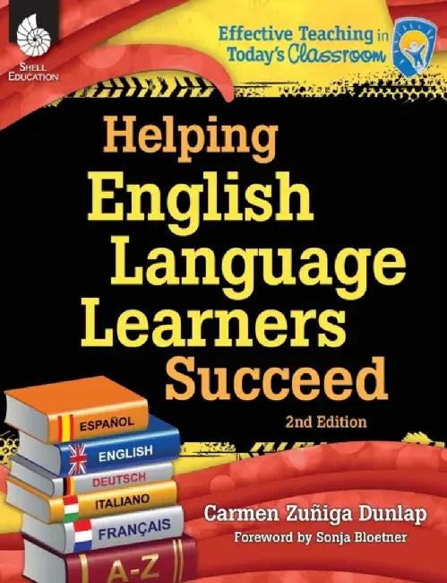 Helping English Language Learners Succeed ( Edition 2) by Carmen Zuniga-Dunlap