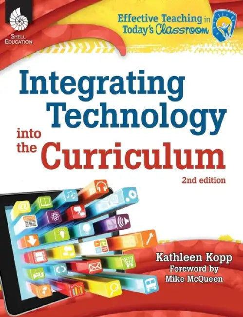 Integrating Technology Into the Curriculum 2nd Edition ( Edition 2) by Kathleen Kopp