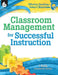 Classroom Management for Successful Instruction by J. Roth