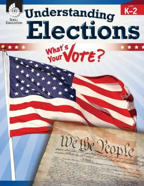 Understanding Elections Levels K-2 (Levels K-2) by Torrey Maloof