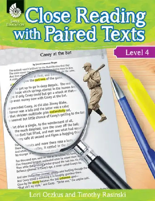 Close Reading with Paired Texts Level 4 (Level 4): Engaging Lessons to Improve Comprehension by Lori Oczkus