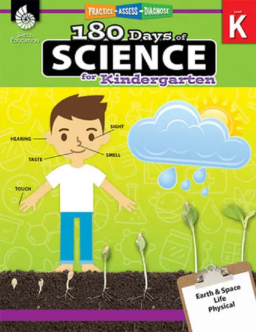 180 Days of Science for Kindergarten (Grade K): Practice, Assess, Diagnose by Shell Education