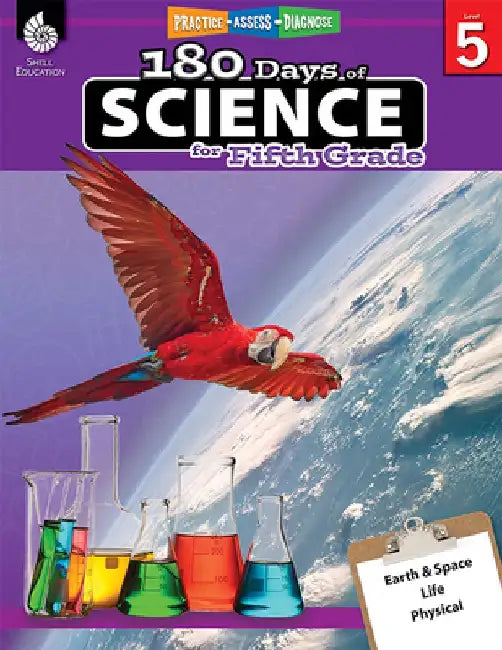 180 Days of Science for Fifth Grade (Grade 5): Practice, Assess, Diagnose by Shell Education