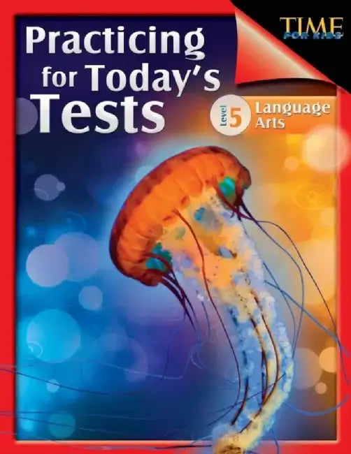 Time for Kids: Practicing for Today's Tests Language Arts Level 5 (Level 5): Language Arts by Jessica Case