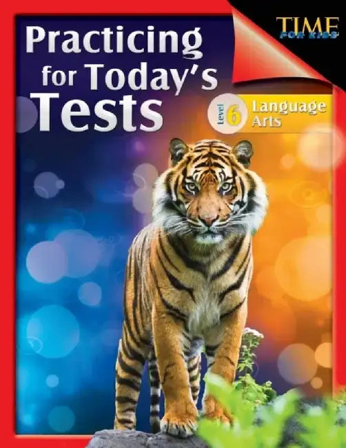Time for Kids: Practicing for Today's Tests Language Arts Level 6 (Level 6): Language Arts by Suzanne Barchers