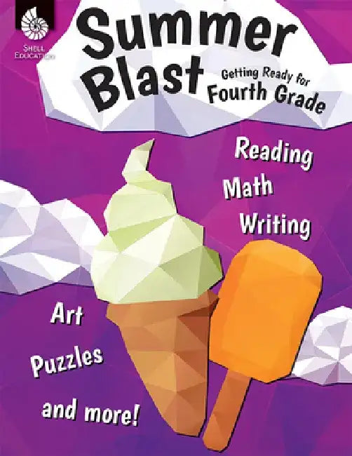 Summer Blast: Getting Ready for Fourth Grade (Grade 4) by Wendy Conklin
