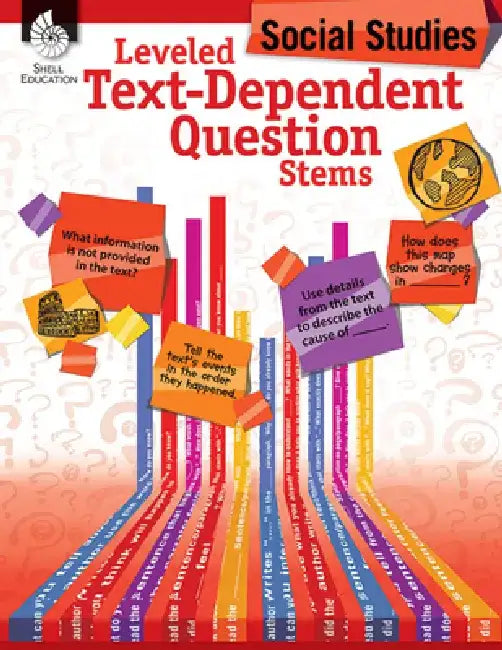Leveled Text-Dependent Question Stems: Social Studies by Niomi Henry