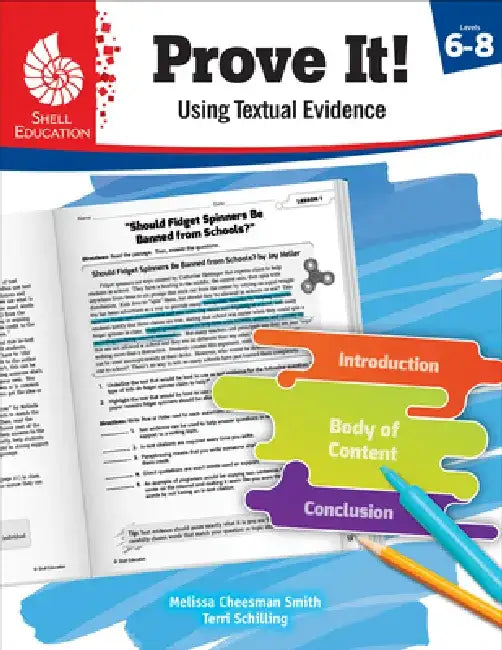 Prove It! Using Textual Evidence, Levels 6-8 by Melissa Cheesman Smith