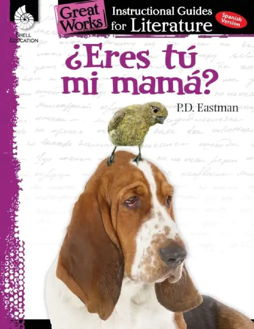 Eres Tu Mi Mama? (Are You My Mother?): An Instructional Guide for Literature: An Instructional Guide for Literature by Jodene Smith