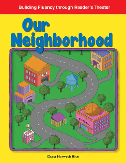 Our Neighborhood by Dona Herweck Rice