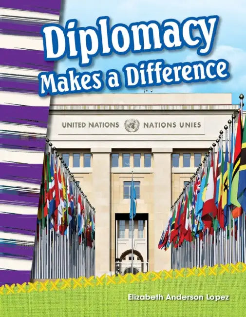 Diplomacy Makes a Difference by Elizabeth Anderson Lopez
