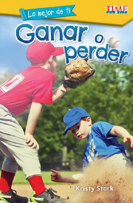 Lo Mejor de Ti: Ganar O Perder by Kristy Stark